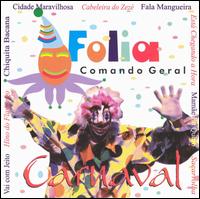 Folia Comando Geral Carnaval von Folia Comando Geral Carnival