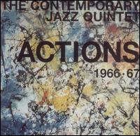 Actions 1966-67 von Contemporary Jazz Quintet