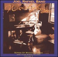 Woodyboye: Songs Of Woody Guthrie And Tales Worth Telling, Vol. 2 von Joel Rafael