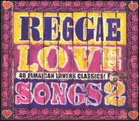 Reggae Love Songs, Vol. 2 von Various Artists