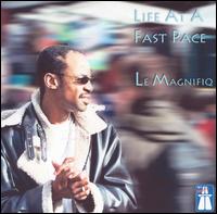 Life at a Fast Pace von Le Magnifiq