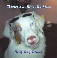 Deaf Dog Blues von Chance and the Blues Daddies