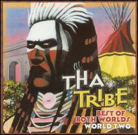 Best of Both Worlds: World Two von Tha Tribe