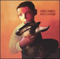 Truth Is a Menace von North Lincoln