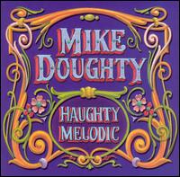 Haughty Melodic von Mike Doughty