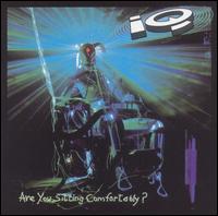 Are You Sitting Comfortably? von IQ