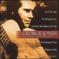 How Beautiful Heaven Must Be von George Jones