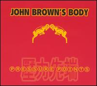 Pressure Points von John Brown's Body