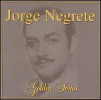 Golden Series von Jorge Negrete