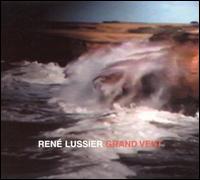 Grand Vent von René Lussier