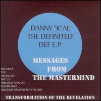 Definitely Def EP: Messages from the Mastermind von Danny K