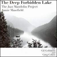 Deep Forbidden Lake von The Jazz Mandolin Project