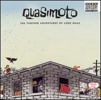 Further Adventures of Lord Quas von Quasimoto