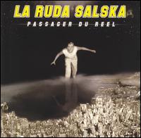 Passager du Reel von La Ruda Salska