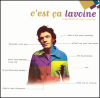 C'est Ça Lavoine: l'Essentiel de Marc Lavoine von Marc Lavoine