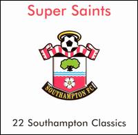 Super Saints: 20 Southampton Classics von Southampton FC