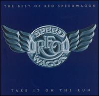 Take It On The Run (Best Of) von REO Speedwagon