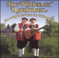 Ewigen Juwelen der Volksmusik [#1] von Die Wildecker Herzbuben