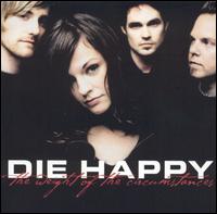 Weight of the Circumstances von Die Happy