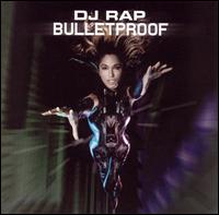 Bulletproof von DJ Rap