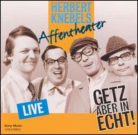 Getz Aber In Echt von Herbert Affentheater Knebels