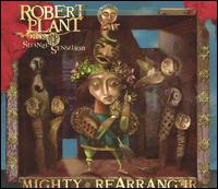 Mighty Rearranger von Robert Plant