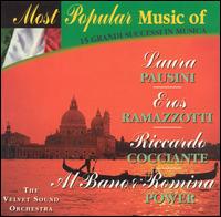 Most Popular Music of Pausini, Ramazzotti, Cocciante, Power von Velvet Sound Orchestra