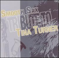 Smooth Sax Tribute to Tina Turner von Walter Chancellor, Jr.