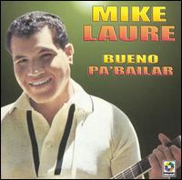 Bueno Pa' Bailar von Mike Laure