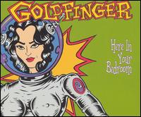 Here in Your Bedroom von Goldfinger