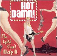 Girl Can't Help It von Hot Damn