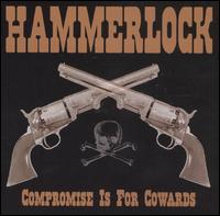 Compromise Is for Cowards von Hammerlock