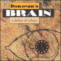 Defeat of Echoes von Donovan's Brain