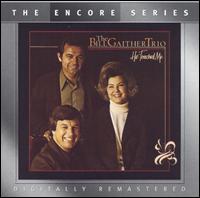 He Touched Me von Bill Gaither