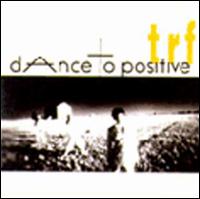 Dance to Positive von TRF