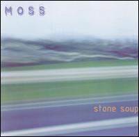 Stone Soup von Moss