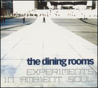 Experiments in Ambient Soul von The Dining Rooms