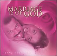 Marriage Is of God von Isaac Odeniran