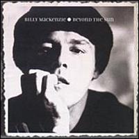 Beyond the Sun von Billy Mackenzie