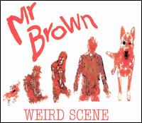 Weird Scene von Mr. Brown