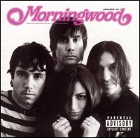 Morningwood von Morningwood