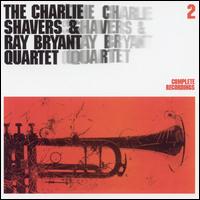 Complete Recordings, Vol. 2 [Charlie Shavers/Ray Bryant Quartet] von Charlie Shavers