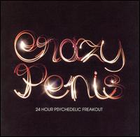 24 Hour Psychedelic Freakout von Crazy Penis