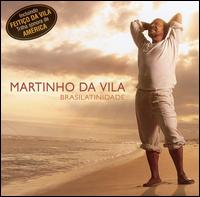 Brasilatinidade von Martinho da Vila