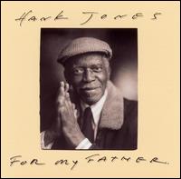 For My Father von Hank Jones