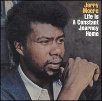 Life Is a Constant Journey Home [Jewel Case] von Jerry Moore