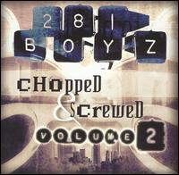 Chopped & Screwed, Vol. 2 von 281 Boyz