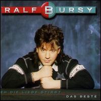 Eh Die Liebe Stirbt von Ralf Bursy