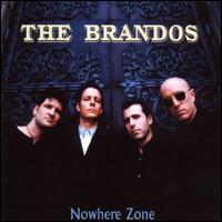 Nowhere Zone von The Brandos