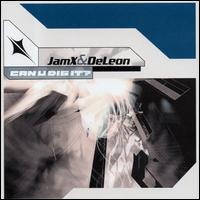 Can U Dig It von Jamx & Deleon